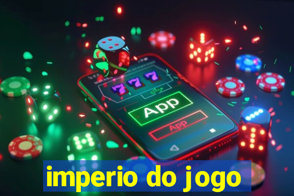 imperio do jogo